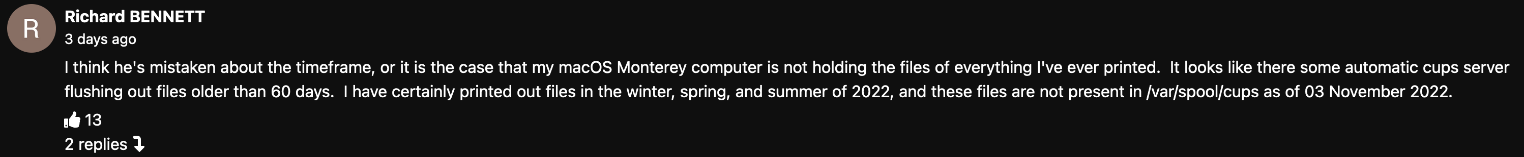 Youtube comment stating files were only stored by CUPS for about two months